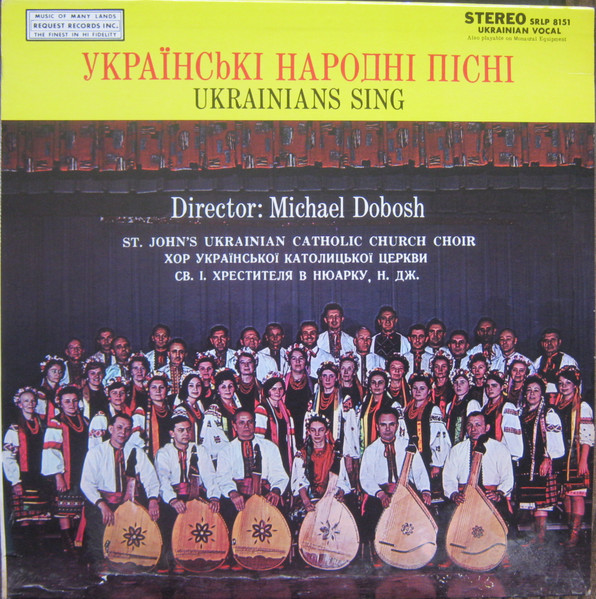 St. John's Ukrainian Catholic Church Choir - Ukrainians Sing (LP, Album)