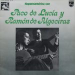Paco De Lucía Y Ramón De Algeciras - Hispanoamérica Con Paco De Lucía Y Ramón De Algeciras (LP, Comp)
