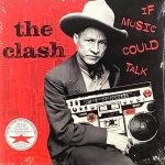 The Clash - If Music Could Talk (2xLP, Album, RSD, Ltd, RE, RM, 180)