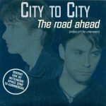 City To City - The Road Ahead (Miles Of The Unknown) (CD, Single)