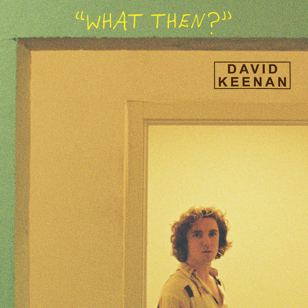 David Keenan (3) - What Then? (LP, Album, Ltd, Yel)