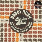 Bobby Rush - Chicken Heads (50th Anniversary) (12", EP, RSD)