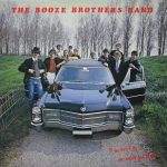 The Booze Brothers Band - If We Don't Go ... We Won't Get There (LP)
