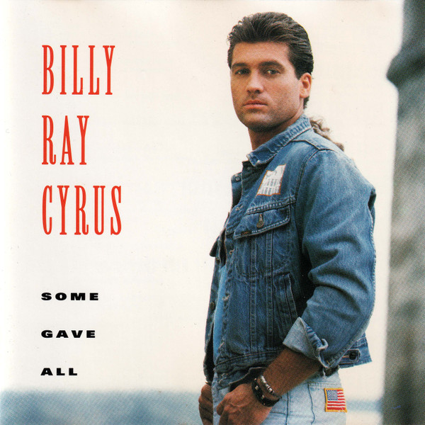Billy Ray Cyrus - Some Gave All (CD, Album, RP, PRS)