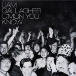 Liam Gallagher - C'mon You Know (LP, Album)