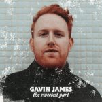 Gavin James - The Sweetest Part (LP, Album)