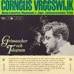 Cornelis Vreeswijk, Ann-Louise Hanson, Jan Johanssons Trio - Grimascher Och Telegram (LP, Album)