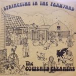 The Cowshed Cleaners - Springtime In The Farmyard (LP)