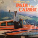 Padu Del Caribe - De Regreso Con Padu Del Caribe (LP)