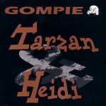 Gompie - Tarzan & Heidi (CD, Single)