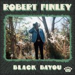 Robert Finley - Black Bayou (LP, Album)