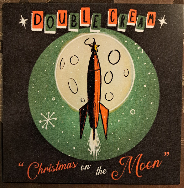 Double Cream (2) - Christmas On The Moon (7", Single, Ltd)