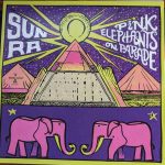 Sun Ra - Pink Elephants On Parade (LP, RSD, Ltd, Pin)