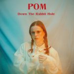 POM (17) - Down The Rabbit Hole (7", RSD)