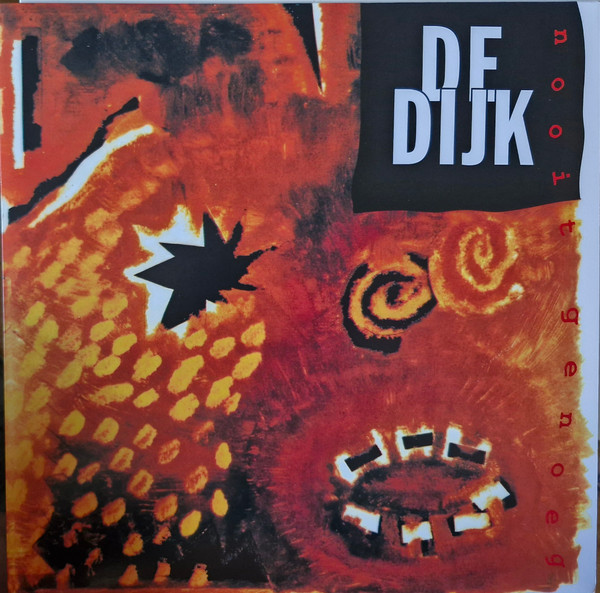 De Dijk - Nooit Genoeg (LP, Album, RE)
