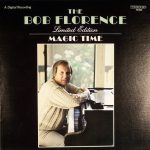 The Bob Florence Limited Edition - Magic Time (LP, Album)