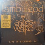 Lamb Of God - Ashes Of The Wake: Live In Richmond, VA (LP + LP, Etch + RSD, Ltd)
