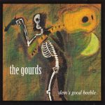 The Gourds - Dem's Good Beeble (CD, Album)