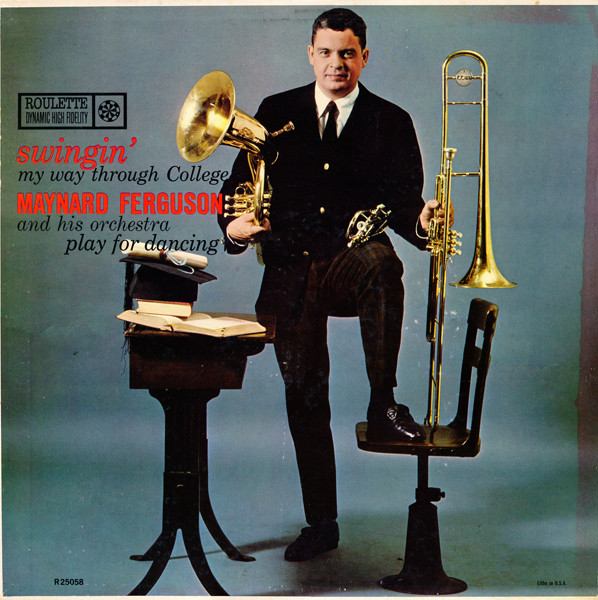Maynard Ferguson & His Orchestra - Swingin' My Way Through College (LP, Album, Mono)