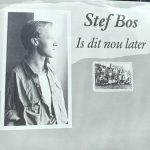Stef Bos - Is dit nou later (7", RSD, Single)