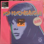 Various - Pop Psychédélique: Les Extras (An Extra Slice Of French Psychedelic Pop) (LP, RSD, Comp, Ltd, S/Edition)