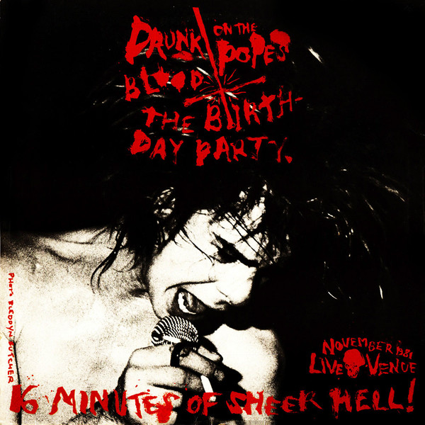 The Birthday Party / Lydia Lunch - Drunk On The Pope's Blood / The Agony Is The Ecstacy (12", EP)