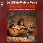 Violeta Parra Et Isabel Y Angel Parra - Un Rio De Sangre (LP, Album, Gat)