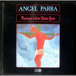 Angel Parra - Passion Selon Saint Jean (LP, Album, Gat)