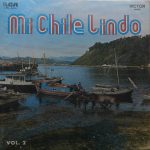 Various - Mi Chile Lindo - Vol. 2 (LP, Comp, Mono)