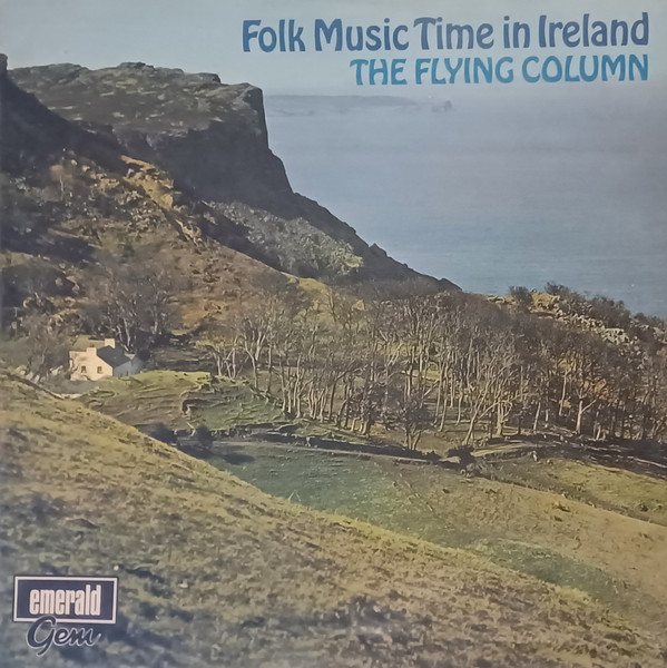 The Flying Column* - Folk Music Time In Ireland (LP, Album)