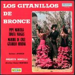 Los Gitanillos de Bronce Guitare: Aparicio - Orquesta Montilla Direction Daniel Montorio - Los Gitanillos De Bronce (LP, RE)