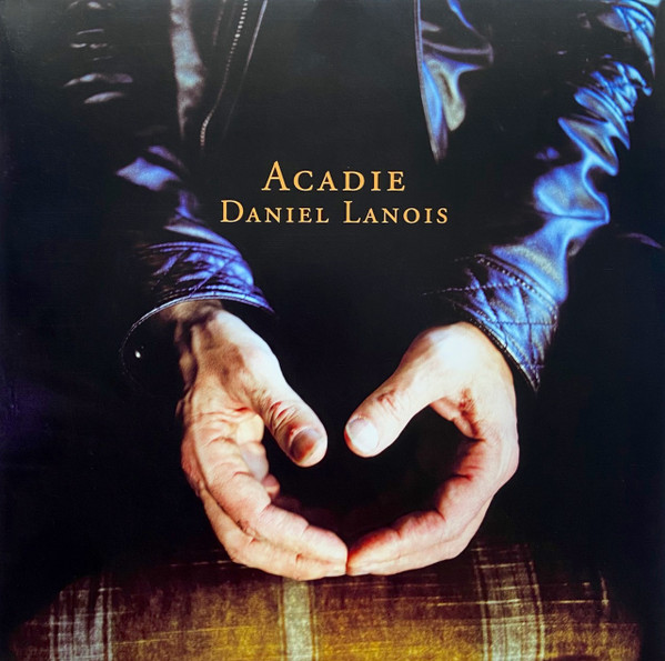 Daniel Lanois - Acadie (2xLP, Album, RSD, Ltd, RE, 180)