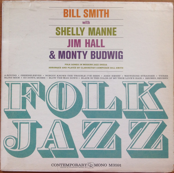 The Bill Smith Quartet* - Folk Jazz (LP, Album, Mono)
