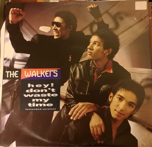 The Walkers - Hey! Don't Waste My Time (12")