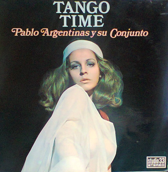 Pablo Argentinas I Su Conjunto - Tango Time (LP, Album)