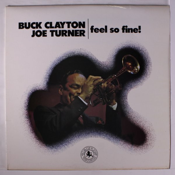 Buck Clayton, Big Joe Turner - Feel So Fine! (LP, Mono)