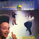 Kid 'N' Play - Funhouse (The House We Dance In) (12", Single)