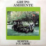 Grupo Ambiente - Semper... I Cu Amor (LP)