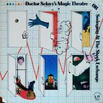Stanley Silverman, Tom Hendry, Richard Foreman / Original Cast Recording* - Doctor Selavy's Magic Theatre, Or, Swinging At The Stock Exchange (LP, Album)