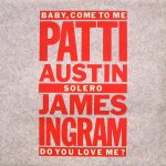 Patti Austin & James Ingram - Baby, Come To Me (12", Single)