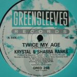 Krystal (3) & Shabba Ranks - Twice My Age (12")