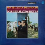 Los Hermanos Reyes - Sevillanas Del Rocio (LP)