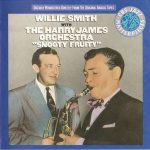 Willie Smith (2) With The Harry James Orchestra* - "Snooty Fruity" (LP, Album, Comp, Mono, RE, RM)