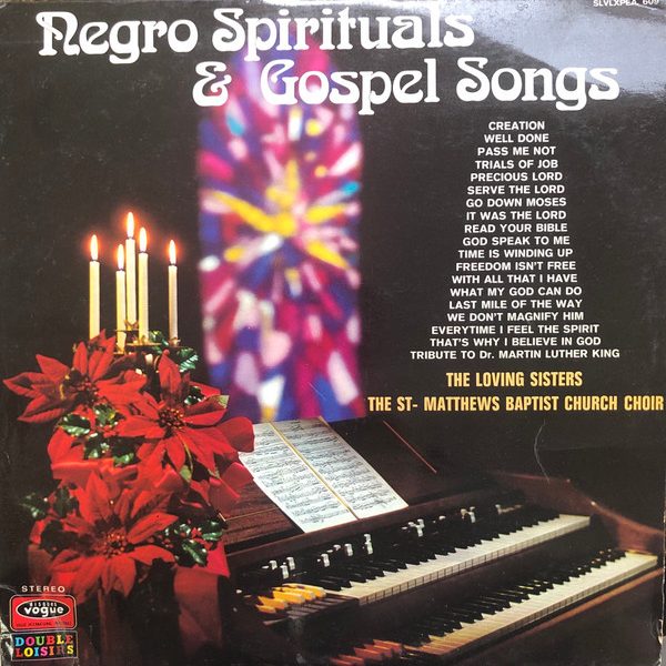 The St. Matthews Baptist Church Choir & The Loving Sisters - Negro Spirituals & Gospel Songs (2xLP, Comp, Gat)