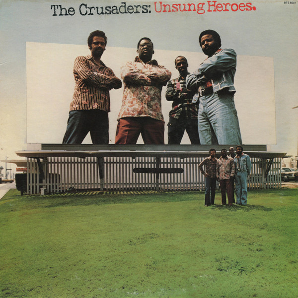 The Crusaders - Unsung Heroes (LP, Album)