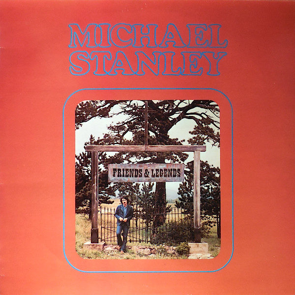 Michael Stanley - Friends And Legends (LP, Album, RE)