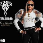 Trina - Here We Go / Tonight (12")