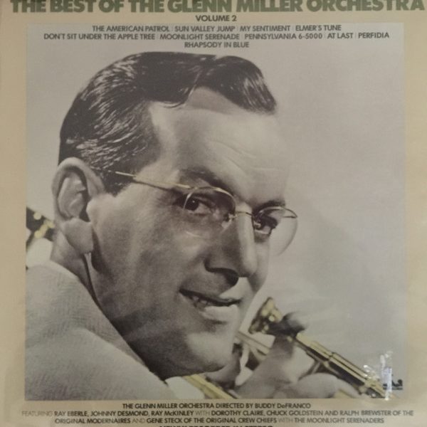 The Glenn Miller Orchestra - The Best Of The Glenn Miller Orchestra Volume 2 (LP, Comp)