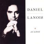 Daniel Lanois - Acadie (CD, Album)