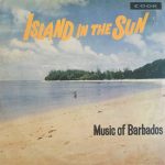 Various - Island In The Sun (Music Of Barbados) (LP, Album)